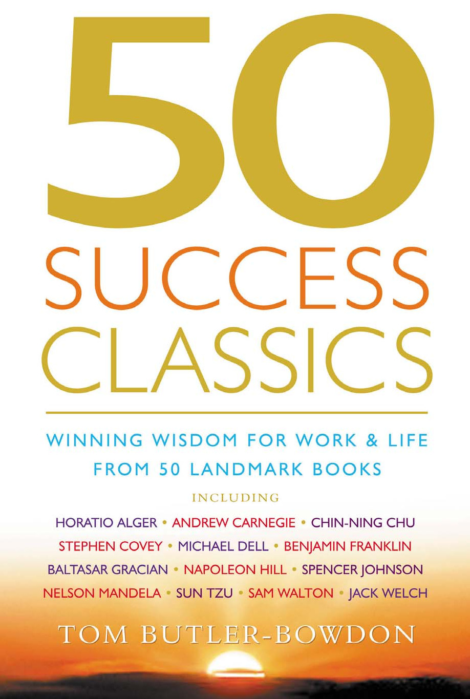50 Success Classics_ Winning Wisdom for Work and Life From 50 Landmark Books