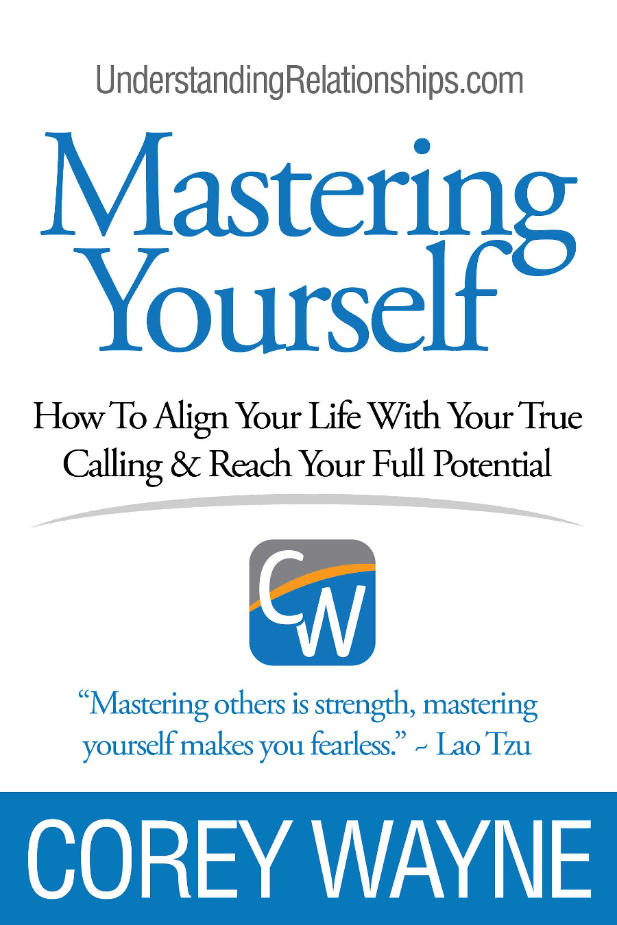 Corey_Wayne_Mastering_Yourself | _How_To_Align_Your_Life_With_Your
