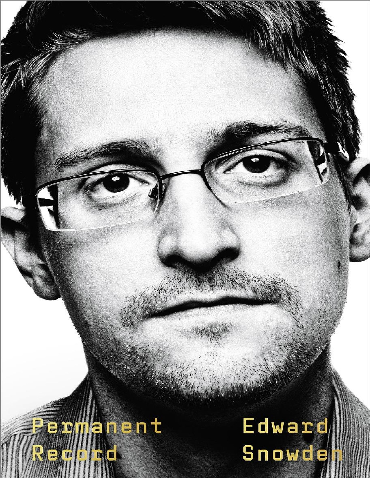 Edward Snowden Permanent Record Metropolitan Books 2019
