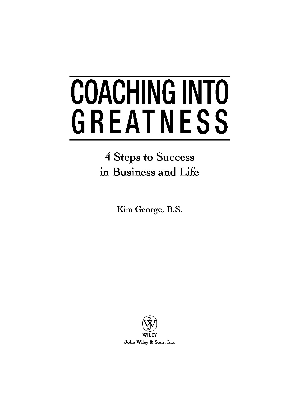 Kim George Coaching Into Greatness